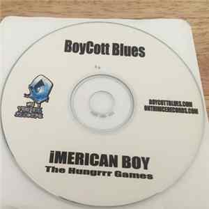 Boycott Blues - Imerican Boy The Hunrrr Games FLAC