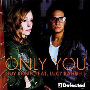 Guy Robin Feat. Lucy Randell - Only You FLAC