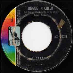 Sugarloaf - Tongue In Cheek = Daria Todo Por Saber Lo Mucho Que Me Quieres FLAC