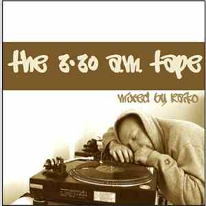 Raiko - The 3:30 A.M. Tape FLAC