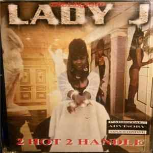 The Legend Lady J - 2 Hot 2 Handle FLAC