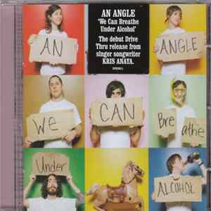 An Angle - We Can Breathe Under Alcohol FLAC