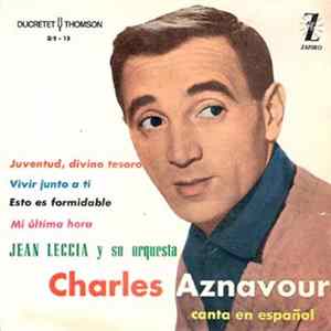 Charles Aznavour - Juventud, Divino Tesoro / Vivir Junto A Ti / Esto Es Formidable / Mi Ultima Hora FLAC