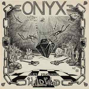 Onyx & Wildwood - Onyx Also Featuring Wildwood FLAC