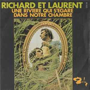 Richard et Laurent - Une rivière qui s'égare / Dans notre chambre FLAC