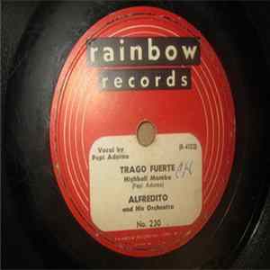Alfredito And His Orchestra - Trago Fuerte / Mambo Peanut Vendor FLAC