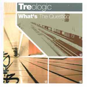 Treologic - What's The Question FLAC