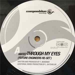 Matizz / Electrosoul System - Through My Eyes (Future Engineers Re-Set) / Aura FLAC