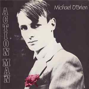Michael O'Brien - Action Man FLAC