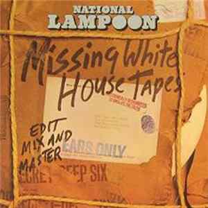 National Lampoon - The Missing White House Tapes FLAC