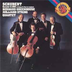 Schubert, Bernard Greenhouse, Juilliard String Quartet - Quintet D. 956 (C Major/C-Dur/Ut Majeur) FLAC