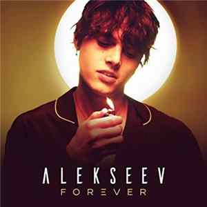 Alekseev - Forever (Eurovision Version) FLAC