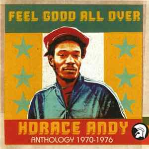 Horace Andy - Feel Good All Over (Anthology 1970-1976) FLAC