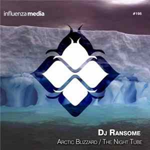 DJ Ransome - Arctic Blizzard / The Night Tube FLAC