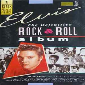 Elvis Presley - The Definitive Rock & Roll Album FLAC