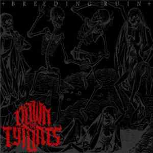 Dawn Of Tyrants - Breeding Ruin FLAC