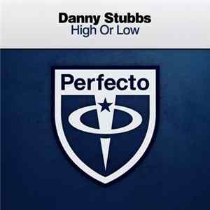 Danny Stubbs - High Or Low FLAC