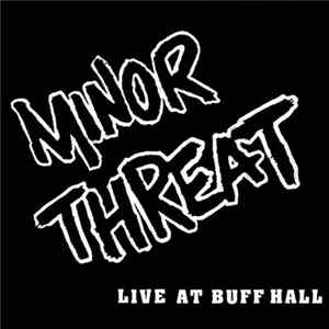 Minor Threat - Live At Buff Hall FLAC