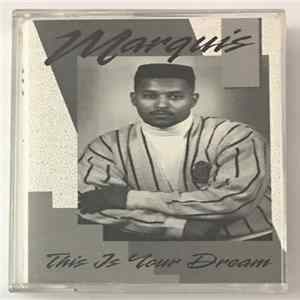 Marquis - This Is Your Dream FLAC