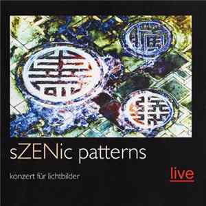sZENic patterns - Konzert Für Lichtbilder (Live) FLAC