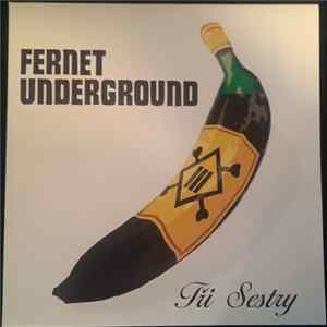 Tři Sestry - Fernet Underground FLAC