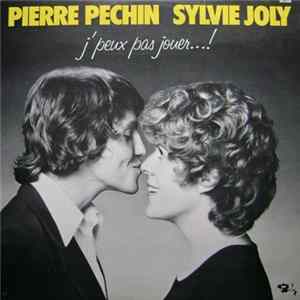 Pierre Péchin / Sylvie Joly - J'Peux Pas Jouer FLAC
