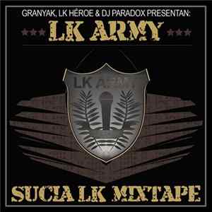 LK Army - Sucia LK Mixtape FLAC