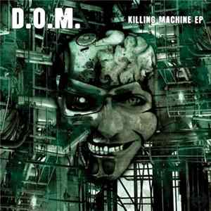 D.O.M. - Killing Machine EP FLAC