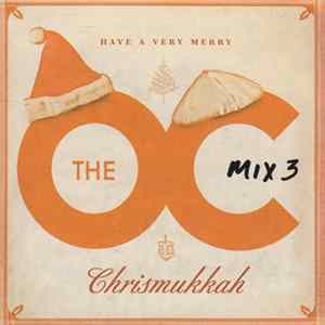 Various - Music From The OC : Mix 3 Have A Very Merry Chrismukkah FLAC