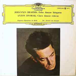 Brahms / Dvorak - Herbert Von Karajan, Berliner Philharmoniker - Ocho Danzas Húngaras / Cinco Danzas Eslavas FLAC