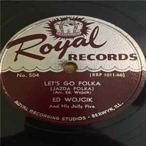 Ed Wojcik And His Jolly Five - Let's Go Polka / Fisherman's Polka FLAC