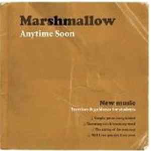 Marshmallow - Anytime Soon FLAC