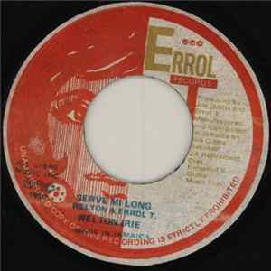 Welton Irie - Serve Mi Long FLAC