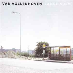 Van Vollenhoven - Lange Adem FLAC