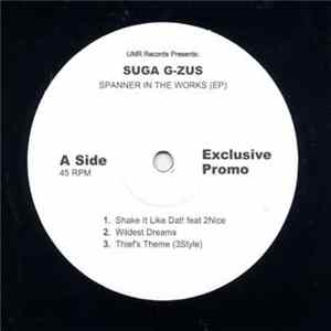 Suga G-Zus - Spanner In Da Works E.P. FLAC