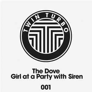 The Dove - Girl At A Party With Siren FLAC