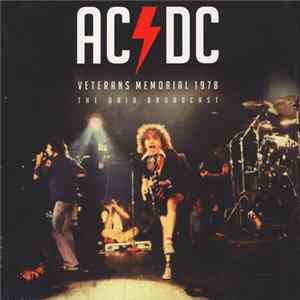 AC/DC - Veterans Memorial 1978 The Ohio Broadcast FLAC