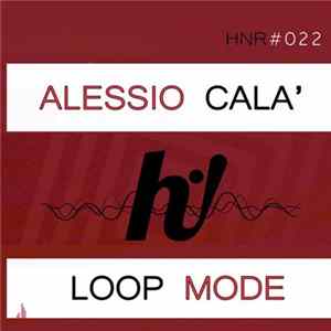 Alessio Cala' - Loop Mode FLAC