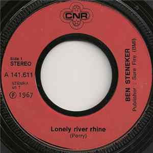 Ben Steneker - Lonely River Rhine / I Used To Love You FLAC