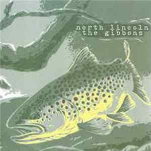 North Lincoln / The Gibbons - North Lincoln / The Gibbons FLAC