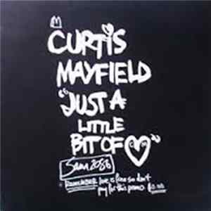 Curtis Mayfield - Just A Little Bit Of Love FLAC