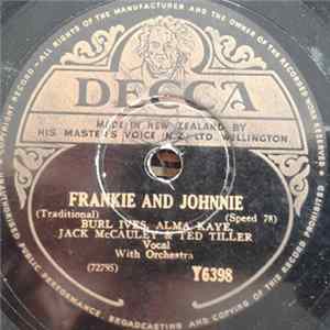 Burl Ives With Alma Kaye, Jack McCauley and Ted Tiller - Frankie And Johnnie / The Big Rock Candy Mountain FLAC