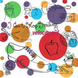 Velocity Girl - I Can't Stop Smiling FLAC