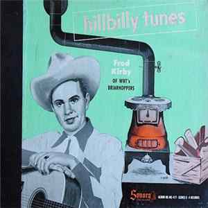 Fred Kirby Of WBT's Briarhoppers - Hillbilly Tunes FLAC