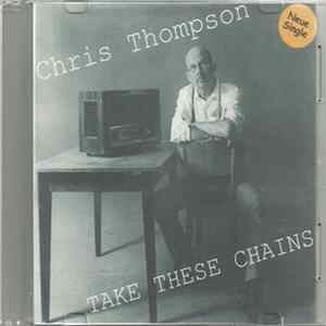 Chris Thompson - Take These Chains FLAC