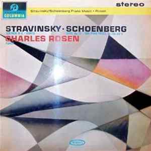 Stravinsky - Schoenberg - Charles Rosen - Serenade In A / Sonata / Suite, Op. 25 / Two Piano Pieces FLAC