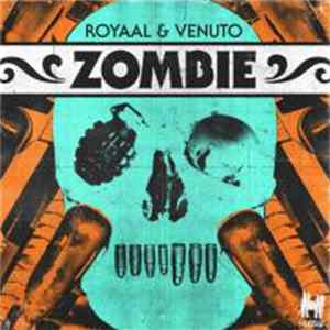 Royaal & Venuto - Zombie FLAC