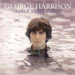 George Harrison - Early Takes Volume 1 FLAC