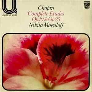 Chopin - Nikita Magaloff - Complete Etudes Op. 10 & Op. 25 FLAC