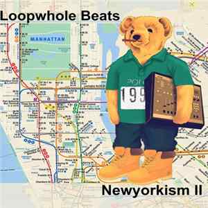 Loopwhole Beats - Newyorkism II FLAC